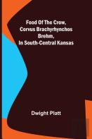 Food Of The Crow, Corvus Brachyrhynchos Brehm, In South-Central Kansas