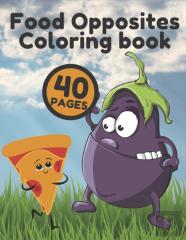 Food Opposites Coloring Book