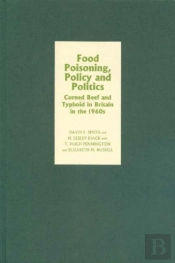 Food Poisoning, Policy And Politics - Corned Beef And Typhoid In Britain In The 1960s