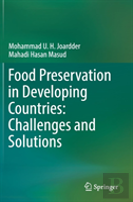 Food Preservation In Developing Countries: Challenges And Solutions
