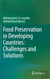 Food Preservation In Developing Countries: Challenges And Solutions