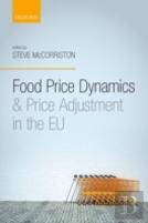 Food Price Dynamics And Price Adjustment In The Eu