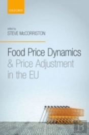 Food Price Dynamics And Price Adjustment In The Eu