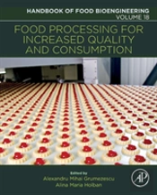 Food Processing For Increased Quality And Consumption