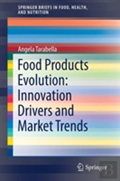 Food Products Evolution: Innovation Drivers And Market Trends