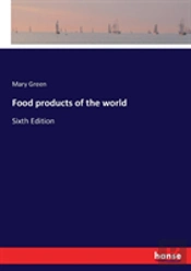 Food Products Of The World