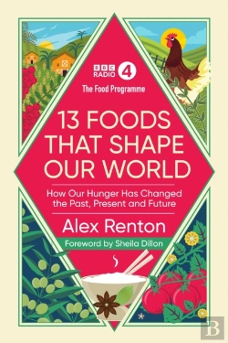 Bertrand.pt - Food Programme: 13 Foods That Shape Our World