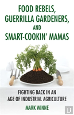 Bertrand.pt - Food Rebels, Guerrilla Gardeners, And Smart-Cookin' Mamas