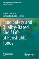 Food Safety And Quality-Based Shelf Life Of Perishable Foods