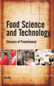 Food Science And Technology: Glossary Of Preeminence