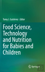 Food Science, Technology And Nutrition For Babies And Children