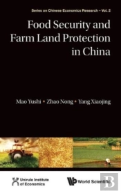 Food Security And Farm Land Protection In China