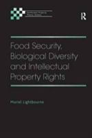 Food Security, Biological Diversity And Intellectual Property Rights