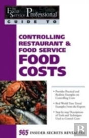 Food Service Professionals Guide To Controlling Restaurant And Food Service Food Costs
