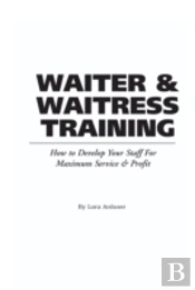 Food Service Professionals Guide To Waiter & Waitress Training