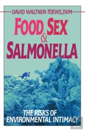 Food, Sex, & Salmonella