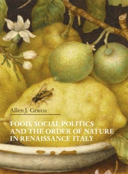Bertrand.pt - Food, Social Politics And The Order Of Nature In Renaissance Italy