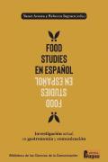 Food Studies En Español Investigacion Actual En Gastronomia