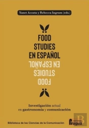 Food Studies En Español Investigacion Actual En Gastronomia