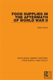 Food Supplies In The Aftermath Of World War Ii