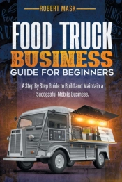 Food Truck Business Guide For Beginners