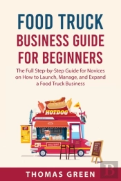 Food Truck Business Guide For Beginners