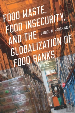 Bertrand.pt - Food Waste, Food Insecurity, And The Globalization Of Food Banks