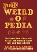 Food Weird-O-Pedia