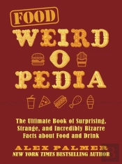 Food Weird-O-Pedia