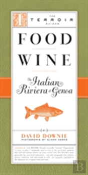 Food Wine - The Italian Riviera And Genoa