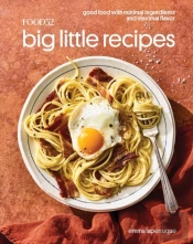 Food52 Big Little Recipes