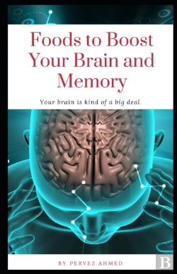 Bertrand.pt - Foods To Boost Your Brain And Memory