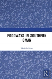 Foodways In Southern Oman