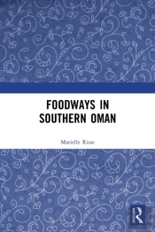 Foodways In Southern Oman
