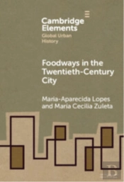 Foodways In The Twentieth-Century City
