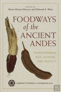Bertrand.pt - Foodways Of The Ancient Andes