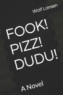Fook! Pizz! Dudu!