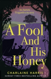Fool And His Honey