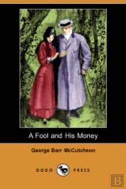 Bertrand.pt - Fool And His Money (Dodo Press)