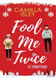 Fool Me Twice At Christmas