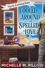Fooled Around And Spelled In Love: A Cozy Paranormal Mystery