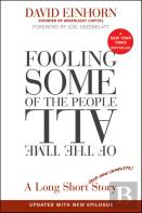 Fooling Some Of The People All Of The Time, A Long Short (And Now Complete) Story, Updated With New Epilogue