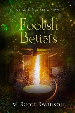 Bertrand.pt - Foolish Beliefs; April May Snow Psychic Mystery Novel #2