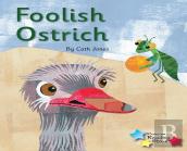 Foolish Ostrich