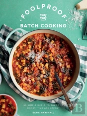 Foolproof Batch Cooking