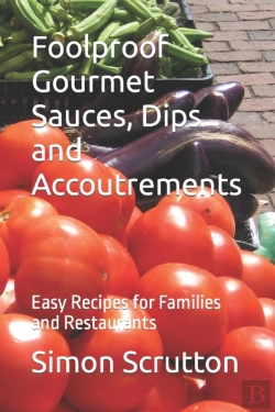 Bertrand.pt - Foolproof Gourmet Sauces, Dips And Accoutrements