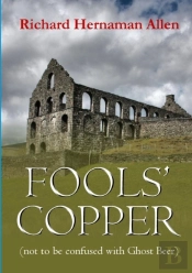 Fools' Copper (Not To Be Confused With Ghost Beer)