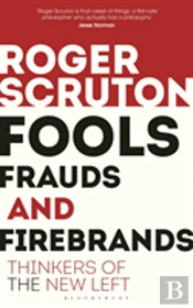 Fools, Frauds And Firebrands