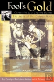 Fool'S Gold: Chronicles Of A Country Doc