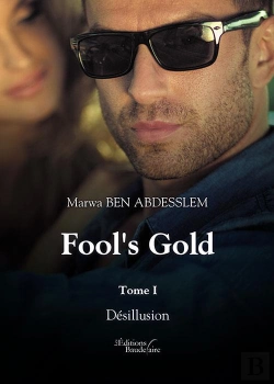 Bertrand.pt - Fool'S Gold - Tome I : Desillusion
